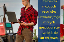 Premie-dla-mlodych-rolnikow-i-restrukturyzacja-malych-gospodarstw-–-wnioski-do-30-czerwca-informacja-prasowa