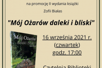 Miejska i Gminna Biblioteka Publiczna w Wieluniu oraz Autorka zapraszają na promocję II wydania książki Zofii Białas