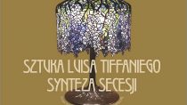 Wykład Lucyny Urbańskiej – Kidoń „Sztuka Luisa Tiffaniego”