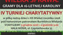 IV Charytatywny Turniej Piłki Nożnej na rzecz 16-letniej uczennicy Zespołu Szkół nr 1 w Wieluniu