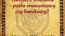 „Gabriel z Wielunia – poeta renesansowy czy barokowy” – wykład prof. Krzysztofa T. Witczaka