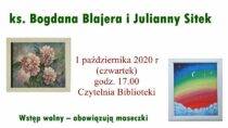 Wernisaż wystawy malarstwa ks. Bogdana Blajera i Julianny Sitek