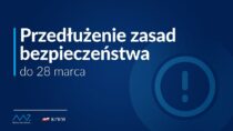 W Łódzkiem przedłużenie zasad bezpieczeństwa do 28 marca