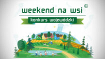 Zarząd Województwa Łódzkiego zaprasza do konkursu „Weekend na wsi”