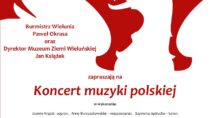 Koncert muzyki polskiej w MZW w Wieluniu