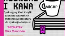 Zaproszenie na dyskusję o książce Miry Marcinów „Bezmatek”