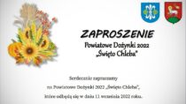 Zaproszenie na Powiatowe Dożynki 2022 – „Święto Chleba”