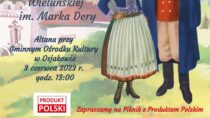 Powiatowy Przegląd Folkloru Ziemi Wieluńskiej im. M. Dery 2023
