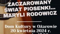 Festiwal „Zaczarowany świat piosenki… Maryli Rodowicz”