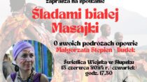 „Śladami białej Masajki”- spotkanie z Małgorzatą Stępień-Dudek