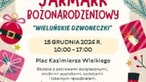 Jarmark Bożonarodzeniowy „Wieluńskie Dzwoneczki”