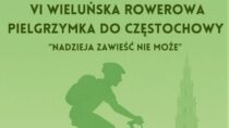 Do 30 czerwca zapisy na VI Rowerową Pielgrzymkę z Wielunia na Jasną Górę