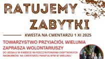 Wieluń pamięta. 1 listopada druga kwesta dla zabytkowych nagrobków