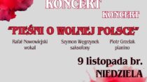 Koncert pt. „Pieśni o Wolnej Polsce”