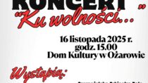 Koncert „Ku wolności” w Ożarowie