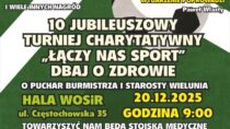 X Turniej Charytatywny „Łączy nas sport” Dbaj o Zdrowie