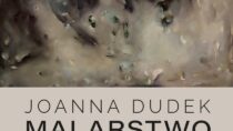 Wernisaż wystawy Joanny Dudek