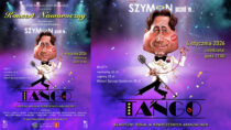 Daj się uwieść muzyce czyli zaproszenie na „Szymon poszedł w… tango”