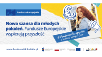 Nowa szansa dla młodych pokoleń. Fundusze Europejskie wspierają przyszłość