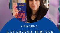 Spotkanie autorskie z pisarką Katarzyną Jurczyk