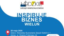 „Łódzkie inspiruje biznes”. Firmy w Wieluniu poznają dostępne formy wsparcia