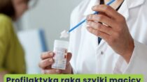 Supernowoczesny test zamiast cytologii. Nowoczesna profilaktyka raka szyjki macicy